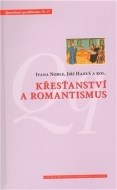 Křesťanství a romantismus - cena, porovnanie