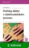 Potřeby dítěte v ošetřovatelském procesu - cena, porovnanie