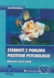 Stárnutí z pohledu pozitivní psychologie