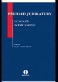 Přehled judikatury ve věcech nekalé souteže