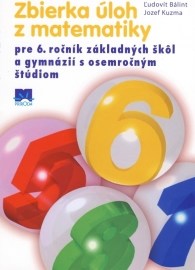 Zbierka úloh z matematiky pre 6. ročník základných škôl