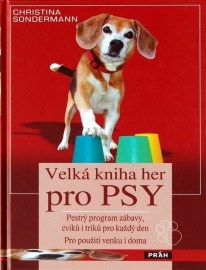 Velká kniha her pro psy