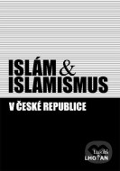 Islám & islamismus v České republice - cena, porovnanie