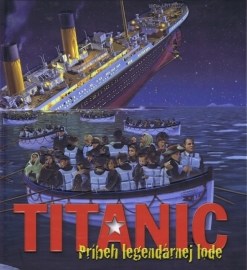 Titanic - Príbeh legendárnej lode