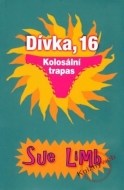 Dívka, 16: Kolosální trapas - cena, porovnanie