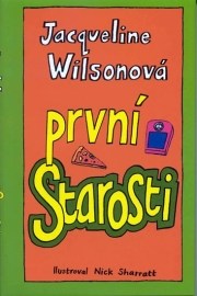 První starosti