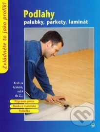 Podlahy - palubky, parkety, laminát