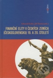 Finanční elity v českých zemích (Československu) 19. a 20. století