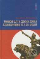Finanční elity v českých zemích (Československu) 19. a 20. století - cena, porovnanie