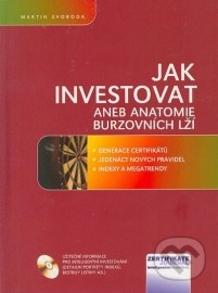 Jak investovat aneb anatomie burzovních lží