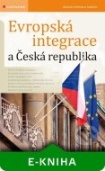 Evropská integrace a Česká republika - cena, porovnanie