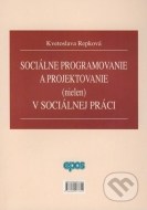 Sociálne programovanie a projektovanie (nielen) v sociálnej oblasti - cena, porovnanie