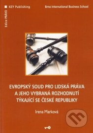 Evropský soud pro lidská práva a jeho vybraná rozhodnutí týkající se České republiky