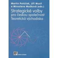 Strategické volby pro českou společnost - cena, porovnanie