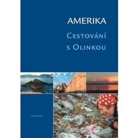 Amerika - Cestování s Olinkou