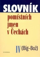 Slovník pomístních jmen v Čechách IV (Bíg-Bož) - cena, porovnanie