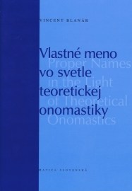 Vlastné meno vo svetle teoretickej onomastiky