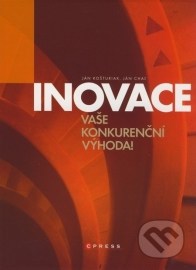 Inovace - vaše konkurenční výhoda!