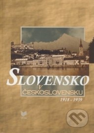 Slovensko v Československu 1918 - 1939