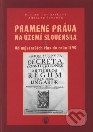 Pramene práva na území Slovenska I.