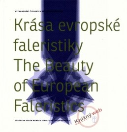 Krása evropské faleristiky / The Beauty of European Faleristics