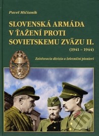 Slovenská armáda v ťažení proti Sovietskemu zväzu II. (1941 - 1944)