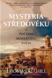 Mysteria středověku a počátek moderního světa