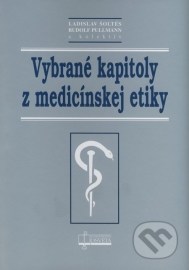 Vybrané kapitoly z medicínskej etiky