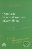 Odpovede na nezodpovedané otázky života - cena, porovnanie