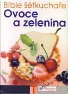 Bible šéfkuchaře - Ovoce a zelenina - cena, porovnanie