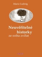 Neuvěřitelné historky ze světa zvířat - cena, porovnanie