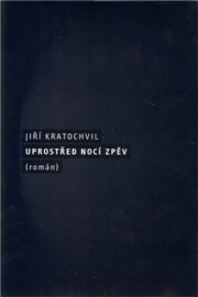 Uprostřed nocí zpěv