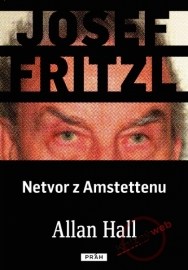 Josef Fritzl - Netvor z Amstettenu