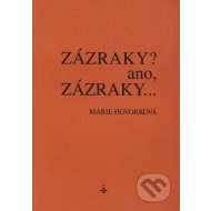 Zázraky? Ano, zázraky... - cena, porovnanie