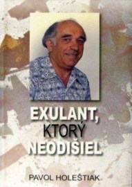 Exulant, ktorý neodišiel