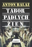 Tábor padlých žien - cena, porovnanie