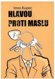 Hlavou proti maslu