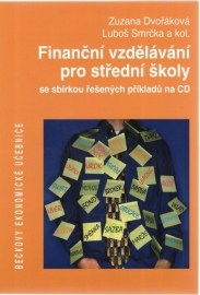 Finanční vzdělávání pro střední školy se sbírkou řešených příkladů na CD