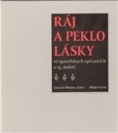 Ráj a peklo lásky ve španělských zpěvnících z 15. století - cena, porovnanie