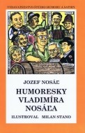 Humoresky Vladimíra Nosáľa - cena, porovnanie