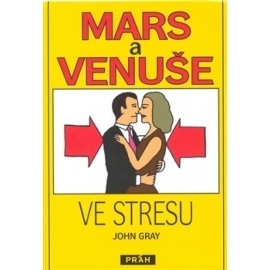 Mars a Venuše ve stresu