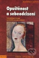 Opuštěnost a sebeodcizení - cena, porovnanie