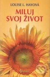 Miluj svoj život