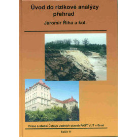 Úvod do rizikové analýzy přehrad