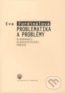 Problematika a problémy slovenskej klasicistickej poézie - cena, porovnanie