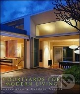 Courtyards for Modern Living - cena, porovnanie