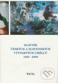Slovník českých a slovenských výtvarných umělců 1950 - 2009 (Vil-Vz)