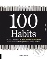 100 Habits of Successful Publication Designers - cena, porovnanie