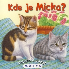 Kde je Micka?