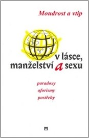 Moudrost a vtip o lásce, manželství a sexu